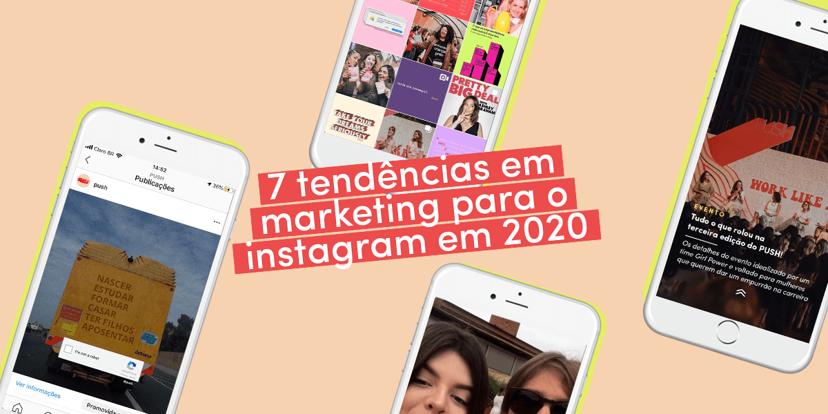 As maiores tendências de marketing para o Instagram em 2020
