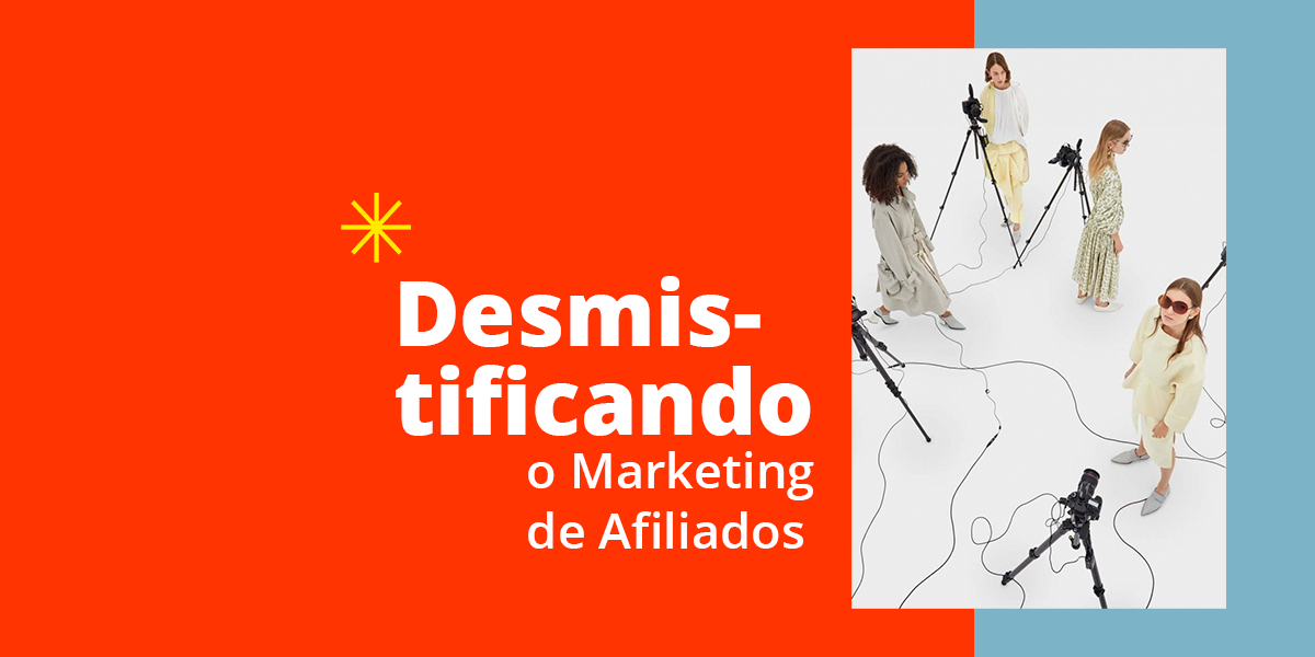 Desmistificando o marketing de afiliados 