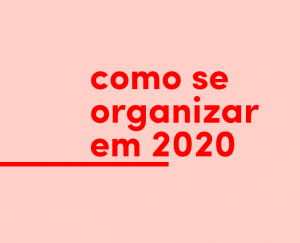 Para se organizar e arrasar em 2020